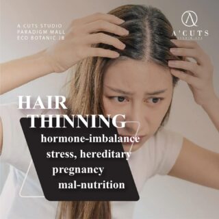 Hair thinning is a minor type of hair loss, the issue will progressively contribute to baldness if care is not attended to. Various factors such as hormone-imbalance, stress, hereditary , pregnancy or mal-nutrition could be the possible cause for hair thinning. 
 	 The most of the factors affect the hair growth rate of hair follicles, proper cause of hair thinning needed to be identified before a right treatment is chosen to remedy the issue.
 	 Come and solve your problem today!
 	 "Good hair days start at A Cuts Studio."
 	 #acutsstudio #paradigmmalljb #ecobotanic #organicproduct